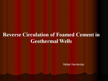 Reverse Circulation of Foamed Cement in Geothermal Wells