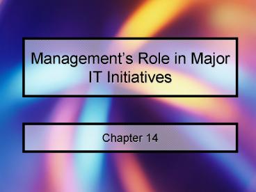 Managements Role in Major IT Initiatives