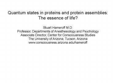 Quantum states in proteins and protein assemblies: The essence of life