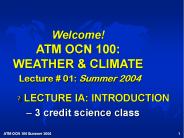 Welcome ATM OCN 100: WEATHER