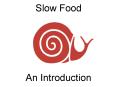 Slow Food PowerPoint PPT Presentation