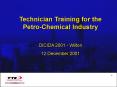 Technician Training for the PetroChemical Industry PowerPoint PPT Presentation