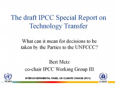 The draft IPCC Special Report on Technology Transfer