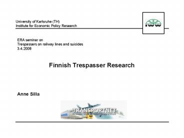 Finnish Trespasser Research