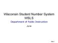Wisconsin Student Number System WSLS PowerPoint PPT Presentation