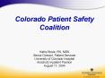 Colorado Patient Safety Coalition Kathy Boyle, RN, MSN Senior Director, Patient Services University PowerPoint PPT Presentation