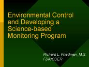 Environmental Control and Developing a Science-based Monitoring Program