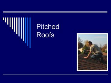 Pitched Roofs