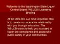 Welcome to the Washington State Liquor Control Board (WSLCB) Licensing Briefing PowerPoint PPT Presentation