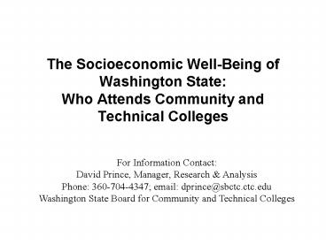The Socioeconomic WellBeing of Washington State: Who Attends Community and Technical Colleges