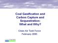 Coal%20Gasification%20and%20Carbon%20Capture%20and%20Sequestration:%20What%20and%20Why? PowerPoint PPT Presentation