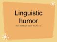 Linguistic humor PowerPoint PPT Presentation