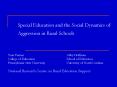 Special Education and the Social Dynamics of Aggression in Rural Schools PowerPoint PPT Presentation