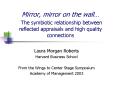 Mirror, mirror on the wall The symbiotic relationship between reflected appraisals and high quality PowerPoint PPT Presentation