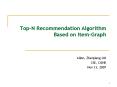 Top-N Recommendation Algorithm Based on Item-Graph PowerPoint PPT Presentation