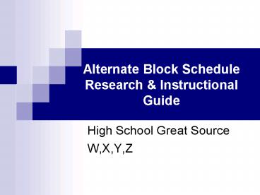 Alternate Block Schedule Research