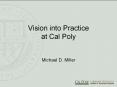 Vision into Practice at Cal Poly PowerPoint PPT Presentation