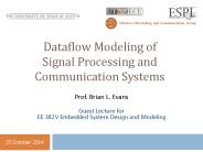 Dataflow Modeling of Signal Processing and Communication Systems