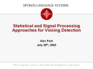 Statistical and Signal Processing Approaches for Voicing Detection