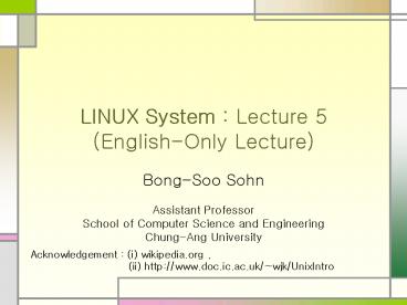 LINUX System : Lecture 5 (English-Only Lecture)