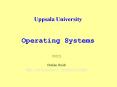 Uppsala University Operating Systems PowerPoint PPT Presentation