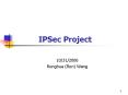 IPSec Project PowerPoint PPT Presentation