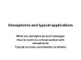 Semaphores and typical applications PowerPoint PPT Presentation