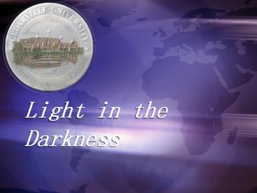 Light in the Darkness