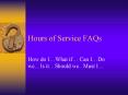 Hours of Service FAQs PowerPoint PPT Presentation