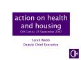 action on health and housing CIH Cymru: 25 September 2007 PowerPoint PPT Presentation