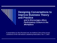 Designing Conversations to Improve Business Theory and Practice