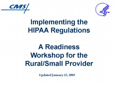 Implementing HIPAA Centers for Medicare