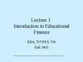 Lecture 1: Introduction to Educational Finance PowerPoint PPT Presentation