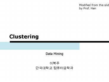PPT – Clustering PowerPoint presentation | free to view - id: dc029-YjI2Z
