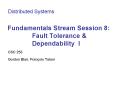 Fundamentals Stream Session 8: Fault Tolerance PowerPoint PPT Presentation