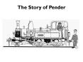The Story of Pender PowerPoint PPT Presentation