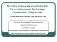 The Value of Accurate, FieldScale, Soil Carbon Assessment Technology: Conservation Tillage in Iowa PowerPoint PPT Presentation
