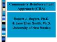 Community Reinforcement          Approach (CRA) PowerPoint PPT Presentation