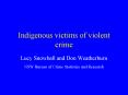Indigenous victims of violent crime PowerPoint PPT Presentation