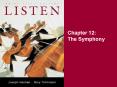 Chapter 12: The Symphony PowerPoint PPT Presentation