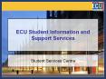 ECU Student Information and Support Services PowerPoint PPT Presentation