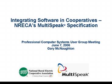 Integrating Software in Cooperatives NRECAs MultiSpeak Specification