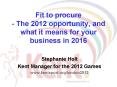 Fit to procure - The 2012 opportunity, and what it means for your business in 2016 PowerPoint PPT Presentation