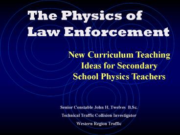 The Physics of Law Enforcement