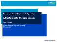 London Development Agency A Sustainable Olympic Legacy PowerPoint PPT Presentation