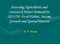 Assessing Agriculture and Livestock Water Demand in 2025/50: Food Habits, Income Growth and Spatial Pattern PowerPoint PPT Presentation