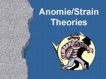 AnomieStrain Theories