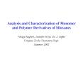 Analysis and Characterization of Monomer and Polymer Derivatives of Siloxanes PowerPoint PPT Presentation