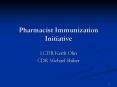 Pharmacist Immunization Initiative PowerPoint PPT Presentation