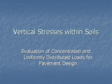Vertical Stresses within Soils